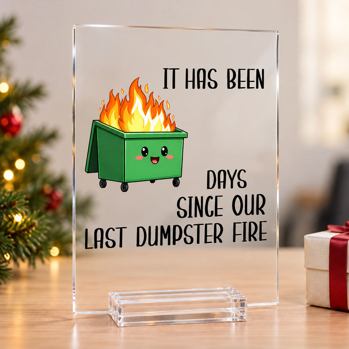 Funny Dumpster Fire - Acrylic Plaque - Office Desk Decor Gifts for Colleagues, Coworker Friends
